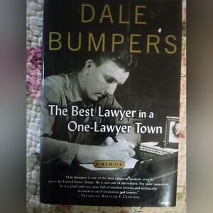 Dale Bumpers Memoir Book Used Hardcover With Dust Cover First Edition